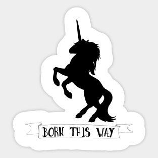 Born this way black unicorn art Sticker